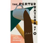 Joseph G. Peterson The Perturbation of O (Tascabile)