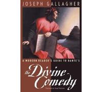 Joseph Gallaghe A Modern Reader's Guide to Dante's "The Divine Comed (Tascabile)