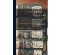 Joseph Gardner Bartlett Robert Coe, Puritan (Copertina rigida)