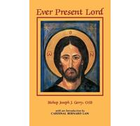 Joseph Gerry Ever Present Lord (Tascabile)