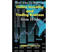 Joseph Geruto Best Way to $tart an Online Investing and Trading Busi (Tascabile)