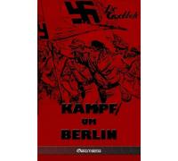 Joseph Goebbels Kampf um Berlin (Tascabile)