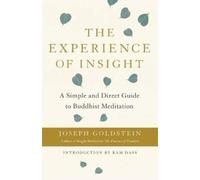 Joseph Goldstein The Experience of Insight (Tascabile)