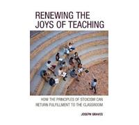 Joseph Graves Renewing the Joys of Teaching (Copertina rigida)