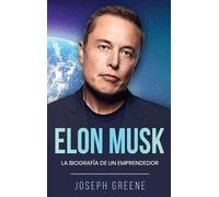 Joseph Greene Elon Musk (Copertina rigida)