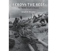 Joseph H. Alexander Across The Reef: (Tascabile)