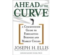 Joseph H. Ellis Ahead of the Curve (Copertina rigida)