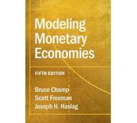 Joseph H. Haslag Bruce Champ Scott Freema Modeling Monetary Economie (Tascabile)