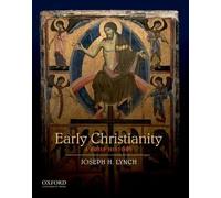 Joseph H. Lynch Early Christianity (Tascabile)
