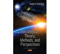 Joseph H. Michal Sociological Theory, Methods, and Perspecti (Copertina rigida)