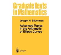 Joseph H. Silverm Advanced Topics in the Arithmetic of Elliptic Curv (Tascabile)