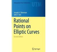 Joseph H. Silverman John T. Tate Rational Points on Elliptic Curves (Tascabile)