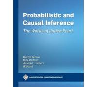 Joseph Halpern Hector Geffner Rina De Probabilistic and Causal Infe (Tascabile)