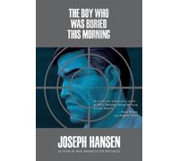 Joseph Hansen The Boy Who Was Buried This Morning (Tascabile)