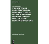 Joseph Hansen Zauberwahn, Inquisition Und Hexenprozeß Im Mitt (Copertina rigida)