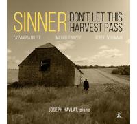 Joseph Havlat - Sinner, Don't Let This Harvest Pass