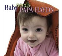 Joseph Haydn Baby Needs Papa Haydn (CD) Album