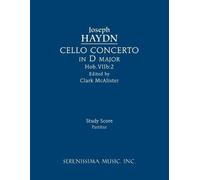 Joseph Haydn Cello Concerto in D major, Hob.VIIb (Tascabile)