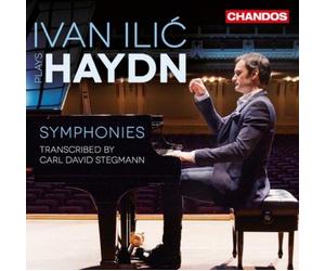 Joseph Haydn Ivan Ilic Plays Haydn: Symphonies Transcribed By Carl David St (CD)