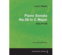 Joseph Haydn Joseph Haydn - Piano Sonata No.58 in C Major - Hob.XVI (Tascabile)