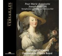 POUR MARIE- ANTOINETTE - HAYDN: SYMPHONIES LE MATIN, LE MIDI & LE