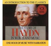 Joseph Haydn The Story of Haydn in Words and Music (CD) Album