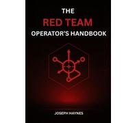 Joseph Haynes The Red Team Operator's Handbook (Tascabile)