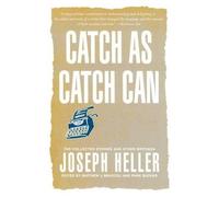 Joseph Heller Catch as Catch Can (Tascabile)