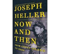 Joseph Heller Now and Then (Tascabile)