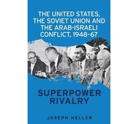 Joseph Heller The United States, the Soviet Union and the Arab-Israe (Tascabile)