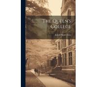Joseph Henry Gray The Queen's College (Copertina rigida)