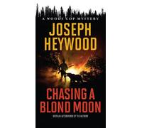Joseph Heywood Chasing a Blond Moon (Tascabile)