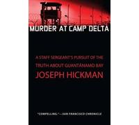 Joseph Hickman Murder at Camp Delta (Tascabile)