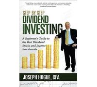 Joseph Hogue Step by Step Dividend Investing (Tascabile) Step by Step Investing
