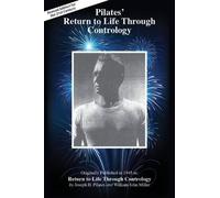Joseph Hubertus Pilates Pilates' Return to Life Through Contrology (Tascabile)