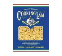 Joseph Iannuzzi Cooking on the Lam (Tascabile)