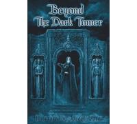 Joseph Iorillo Joseph Vargo Beyond The Dark Tower (Tascabile) Dark Tower