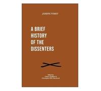 Joseph Ivimey A Brief History of the Dissenters (Tascabile)