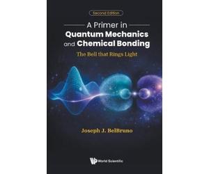Joseph J Belbru A Primer In Quantum Mechanics A (Tascabile) (PRESALE 03/07/2026)