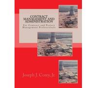 Joseph J Corey Contract Management and Administration For Contract a (Tascabile)