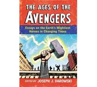 Joseph J. Darowski The Ages of the Avengers (Tascabile)