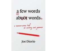 Joseph J. Diorio A Few Words About Words (Tascabile)