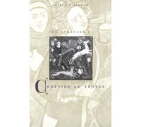 Joseph J. Duggan The Romances of Chrétien de Troyes (Tascabile)