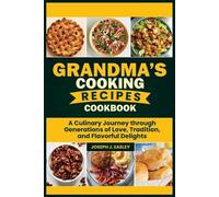 Joseph J Easley Grandma's Cooking Recipes Cookbook (Tascabile)