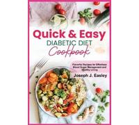 Joseph J Easley Quick & Easy Diabetic Diet Cookbook (Tascabile)