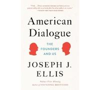 Joseph J. Ellis American Dialogue (Tascabile)
