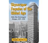 Joseph J. Korom Skyscraper Facades of the Gilded Age (Tascabile)
