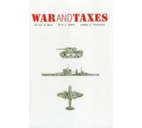 Joseph J. Thorndike Stephen A. Bank War and Taxes (Tascabile)