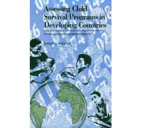 Joseph J. Valad Assessing Child Survival Programs in Developing Coun (Tascabile)