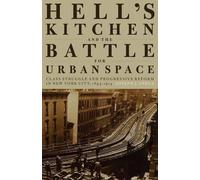 Joseph J. Varga Hell's Kitchen and the Battle for Urban Space (Copertina rigida)